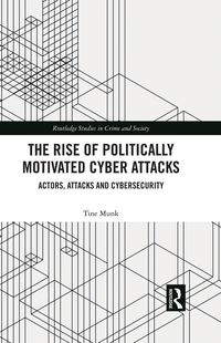 Produktbild: The Rise of Politically Motivated Cyber Attacks