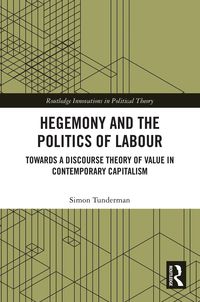 Produktbild: Hegemony and the Politics of Labour