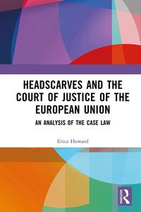 Produktbild: Headscarves and the Court of Justice of the European Union