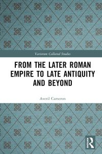 Produktbild: From the Later Roman Empire to Late Antiquity and Beyond