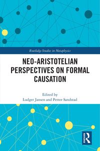 Produktbild: Neo-Aristotelian Perspectives on Formal Causation