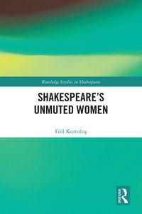 Produktbild: Shakespeare's Unmuted Women