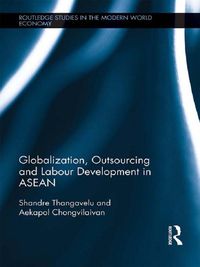 Produktbild: Globalization, Outsourcing and Labour Development in ASEAN