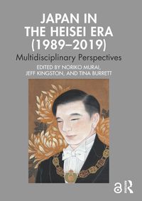 Produktbild: Japan in the Heisei Era (1989-2019)