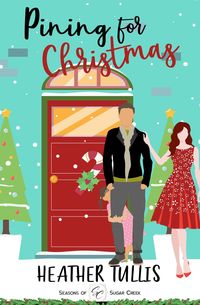 Produktbild: Pining for Christmas: A Sweet Christmas, Small-Town Romance