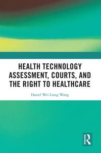 Produktbild: Health Technology Assessment, Courts and the Right to Healthcare