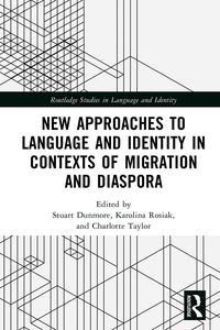 Produktbild: New Approaches to Language and Identity in Contexts of Migration and Diaspora