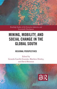 Produktbild: Mining, Mobility, and Social Change in the Global South