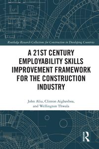 Produktbild: A 21st Century Employability Skills Improvement Framework for the Construction Industry