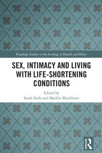 Produktbild: Sex, Intimacy and Living with Life-Shortening Conditions