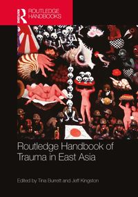 Produktbild: Routledge Handbook of Trauma in East Asia