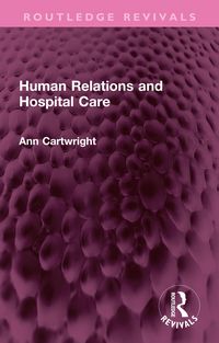 Produktbild: Human Relations and Hospital Care