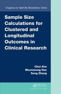 Produktbild: Sample Size Calculations for Clustered and Longitudinal Outcomes in Clinical Research