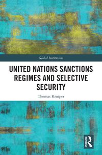 Produktbild: United Nations Sanctions Regimes and Selective Security