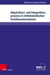 Produktbild: Akquisitions- und Integrationsprozesse in mittelst&auml;ndischen Familienunternehmen