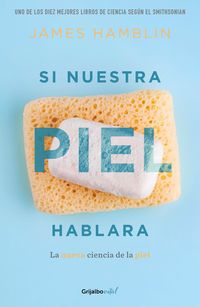 Produktbild: Si Nuestra Piel Hablara / Clean: The New Science of Skin