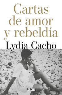 Produktbild: Cartas de Amor Y Rebeld&iacute;a / Letters of Love and Rebellion