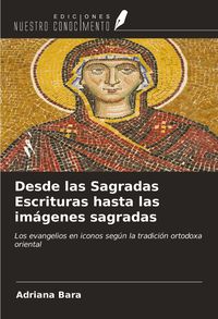 Produktbild: Desde las Sagradas Escrituras hasta las im&aacute;genes sagradas