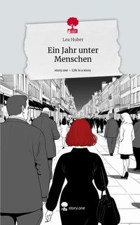 Produktbild: Ein Jahr unter Menschen. Life is a Story - story.one