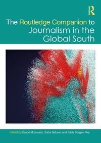 Produktbild: The Routledge Companion to Journalism in the Global South