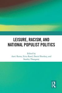 Produktbild: Leisure, Racism, and National Populist Politics