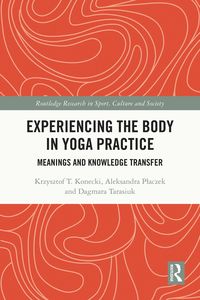 Produktbild: Experiencing the Body in Yoga Practice