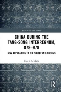 Produktbild: China during the Tang-Song Interregnum, 878-978