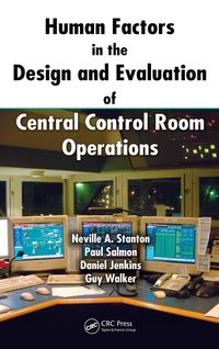 Produktbild: Human Factors in the Design and Evaluation of Central Control Room Operations