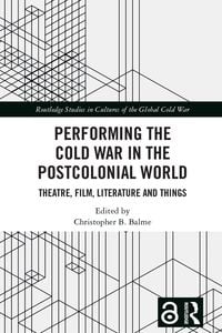 Produktbild: Performing the Cold War in the Postcolonial World