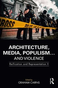 Produktbild: Architecture, Media, Populism... and Violence