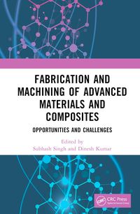 Produktbild: Fabrication and Machining of Advanced Materials and Composites