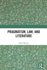 Produktbild: Pragmatism, Law, and Literature