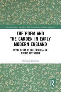Produktbild: The Poem and the Garden in Early Modern England