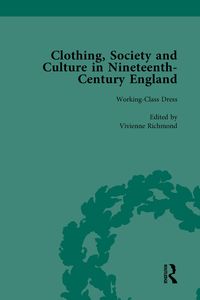 Produktbild: Clothing, Society and Culture in Nineteenth-Century England, Volume 3