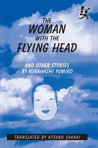 Produktbild: The Woman with the Flying Head and Other Stories
