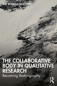 Produktbild: The Collaborative Body in Qualitative Research