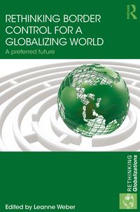 Produktbild: Rethinking Border Control for a Globalizing World