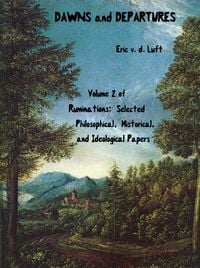 Produktbild: Ruminations: Selected Philosophical, Historical, and Ideological Papers, Volume 2, Dawns and Departures