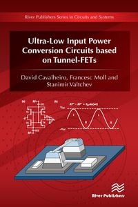 Produktbild: Ultra-Low Input Power Conversion Circuits based on Tunnel-FETs
