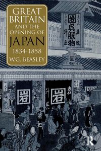 Produktbild: Great Britain and the Opening of Japan 1834-1858