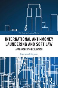 Produktbild: International Anti-Money Laundering and Soft Law