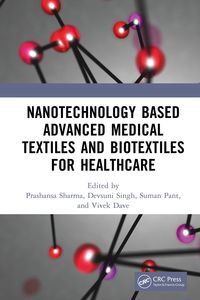 Produktbild: Nanotechnology Based Advanced Medical Textiles and Biotextiles for Healthcare