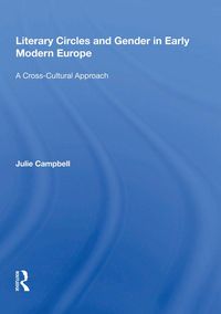 Produktbild: Literary Circles and Gender in Early Modern Europe