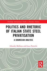Produktbild: Politics and Rhetoric of Italian State Steel Privatisation