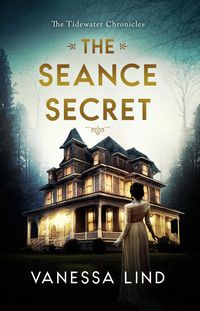 Produktbild: The Seance Secret (The Tidewater Chronicles, #3)