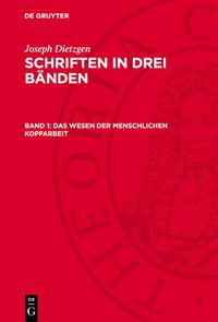 Produktbild: Das Wesen der menschlichen Kopfarbeit