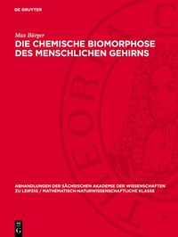 Produktbild: Die chemische Biomorphose des menschlichen Gehirns