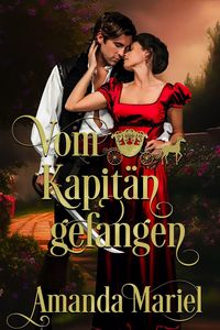 Produktbild: Vom Kapit&auml;n gefangen (Sagenhafte Liebe, #2)
