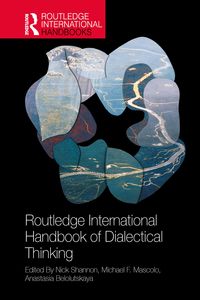 Produktbild: The Routledge International Handbook of Dialectical Thinking