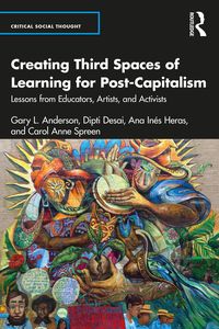 Produktbild: Creating Third Spaces of Learning for Post-Capitalism